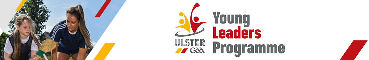Ulster GAA - Young Leader Programme 2019