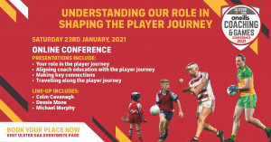 2021 O’Neill’s Ulster GAA Coaching and Games Conference to take place online