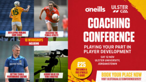 2022 O’Neill’s Ulster GAA Coaching Conference set for UU Jordanstown